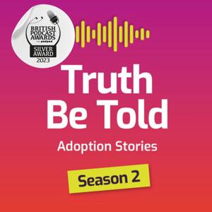 Truth Be Told: Adoption Stories by National Adoption Service