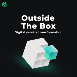 Outside The Box - The Digital Service Transformation Podcast