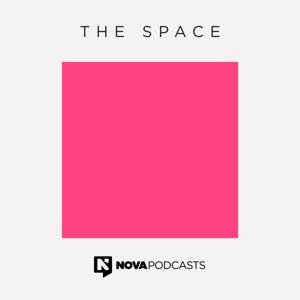 The Space by Nova Podcasts