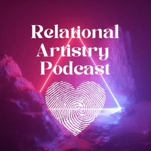 Relational Artistry Podcast