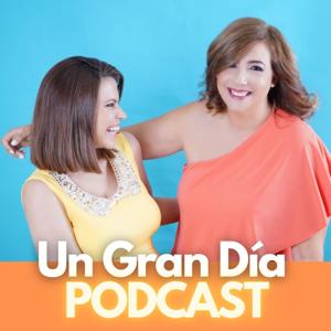 Un Gran Día Podcast