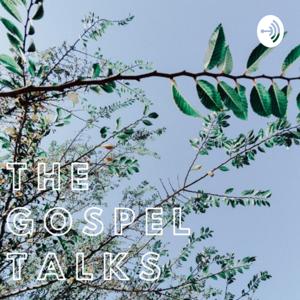 The Gospel Talks