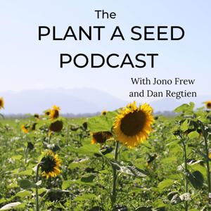 The Plant A Seed Podcast