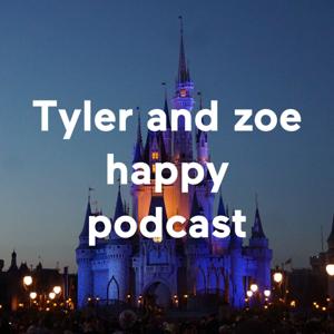 The real Tyler and Zoe podcast