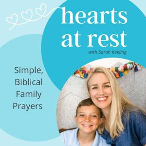 Hearts at Rest with Sarah Keeling