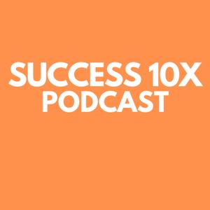 Success 10X