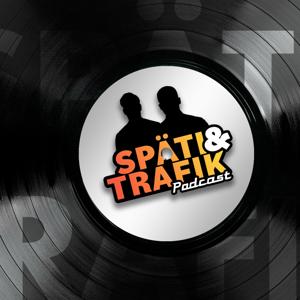 SPÄTI & TRAFIK