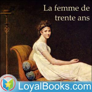 La femme de trente ans by Honoré de Balzac