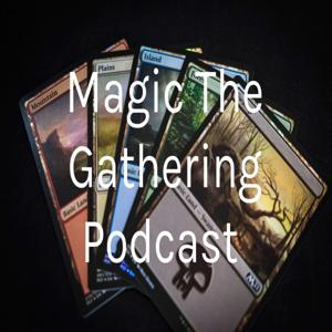 Magic To Gethering Podcast