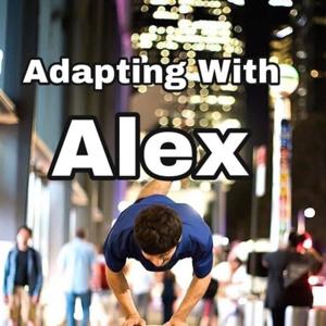 One Leg Up On Adapting With Alex Garrett