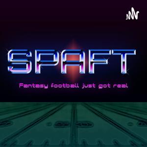 SPAFT - Fantasy Football, NFL News & Commentary with a Twist