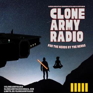 Clone Army Radio: A Star Wars Podcast