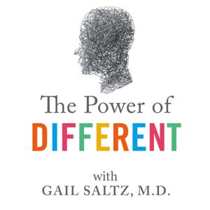 The Power of Different with Dr. Gail Saltz