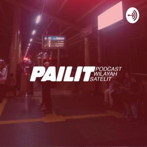 PAILIT - Podcast Wilayah Satelit