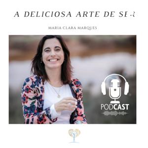 A Deliciosa Arte de Ser