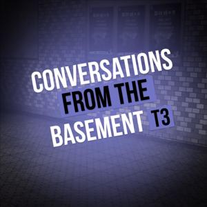 Conversations from the Basement