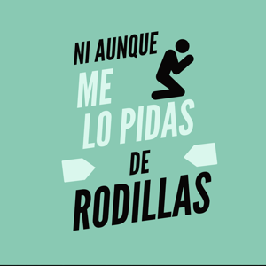 Ni Aunque Me Lo Pidas De Rodillas by LaLiga.FM