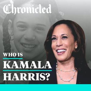 Chronicled: Who Is Kamala Harris? by San Francisco Chronicle