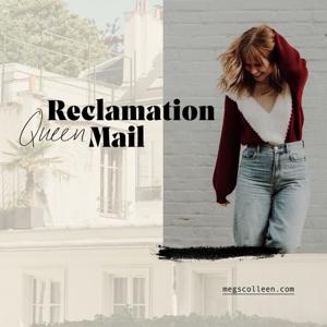 Reclamation Queen Mail