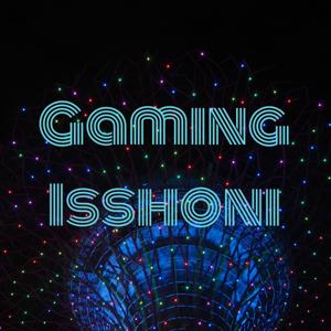 Gaming Isshoni