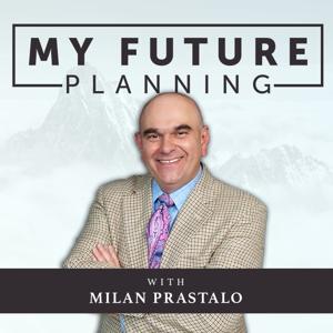 My Future Planning with Milan Prastalo