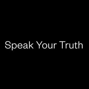 Speak Your Truth