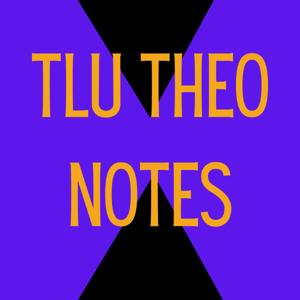 TLU THEO NOTES