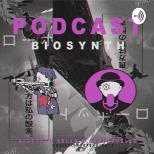 BIOSYNTH PODCAST