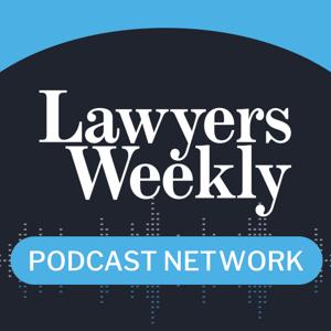 Lawyers Weekly Podcast Network by Momentum Media