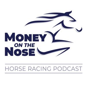 Money On The Nose Podcast