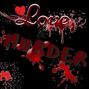 Love and Murder: Heartbreak to Homicide by Ky Toure