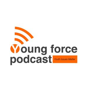 Young Force Podcast