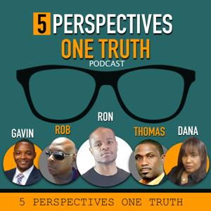 5 Perspectives One Truth Podcast