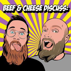 Beef & Cheese Discuss: