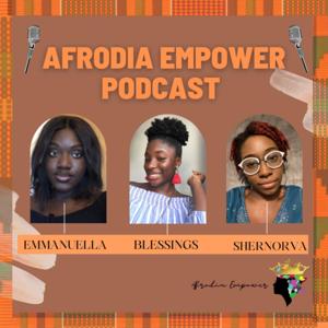 Afrodia Empower Podcast