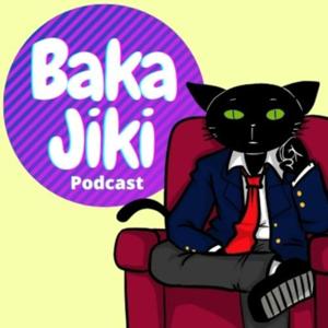 Bakajiki Podcast