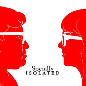 Socially Isolated