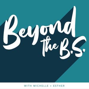 Beyond the B.S. Podcast