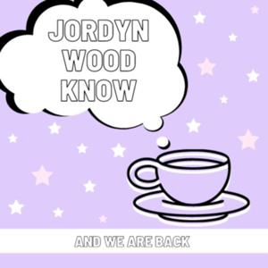 Jordyn Wood Know