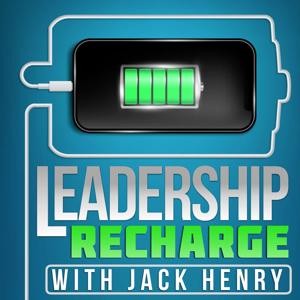 Leadership Recharge with Jack Henry