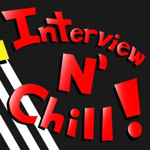 Interview and Chill