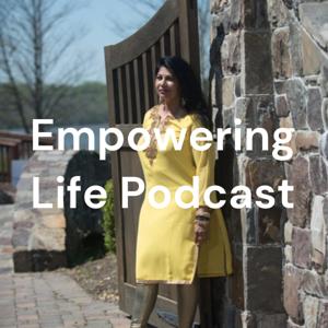 Empowering Life Podcast