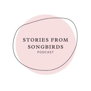 Stories From Songbirds
