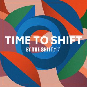 TIME TO SHIFT by TIME TO SHIFT