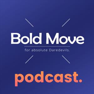 Bold Move Podcast