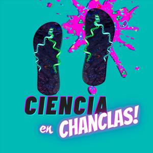 Ciencia en Chanclas