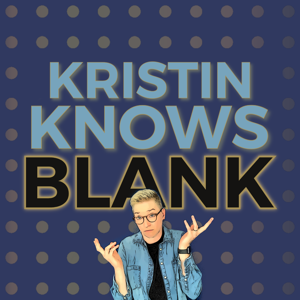 Kristin Knows Blank