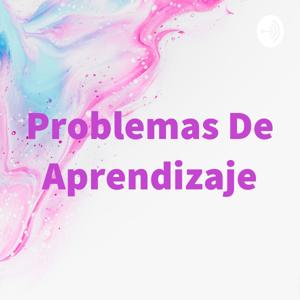 Problemas De Aprendizaje