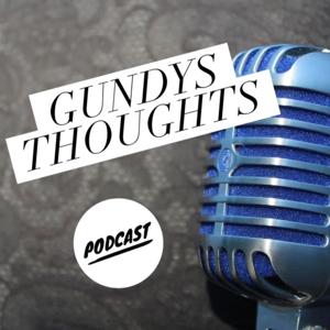 Gundys Thoughts