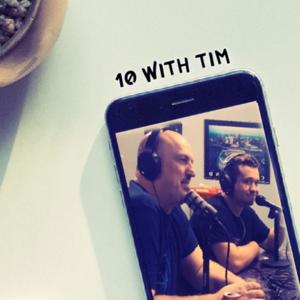 10 with Tim